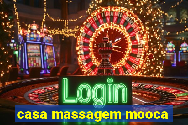 casa massagem mooca